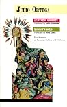 Ayacucho, Goodbye: Moscow's Gold : Two Novellas on Peruvian Politics and Violence