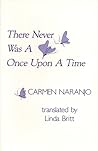 There Never Was a Once Upon a Time