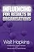 Influencing for Results in Organisations