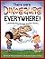 There Were Dinosaurs Everywhere!: A Rhyming Romp Through Dinosaur History