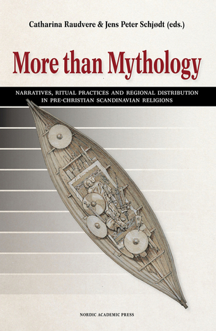 Portada de More than Mythology: Narratives, Ritual Practices and Regional Distribution in Pre-Christian Scandinavian Religions, de Catharina Raudvere