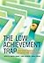 The Low Achievement Trap: C...