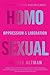 Homosexual: Oppression & Li...