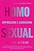 Homosexual: Oppression & Liberation