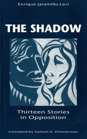 The Shadow: Thirteen Stories in Opposition