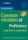 Common Mistakes at Proficiency...and How to Avoid Them