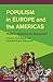 Populism in Europe and the Americas: Threat or Corrective for Democracy?