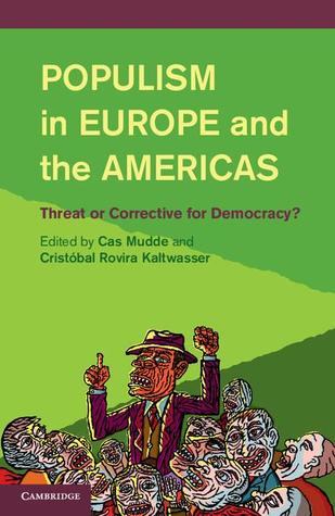 Populism in Europe and the Americas: Threat or Corrective for Democracy?