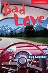 Bad Love Level 1 (Cambridge English Readers)