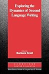 Exploring the Dynamics of Second Language Writing (Cambridge Applied Linguistics)