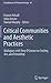 Critical Communities and Aesthetic Practices: Dialogues with Tony O’Connor on Society, Art, and Friendship (Contributions to Phenomenology, 64)