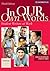In our Own Words Student Book: Student Writers at Work (Cambridge Academic Writing Collection)