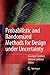 Probabilistic and Randomized Methods for Design under Uncertainty