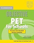 Objective PET for Schools Practice Test Booklet without Answers