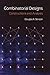 Combinatorial Designs: Constructions and Analysis