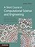 A Short Course in Computational Science and Engineering: C++, Java and Octave Numerical Programming with Free Software Tools
