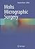 Mohs Micrographic Surgery by Keyvan Nouri