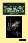 Stellar Evolution and its Relations to Geological Time (Cambridge Library Collection - Physical Sciences)