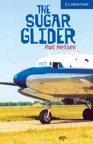 The Sugar Glider Level 5 (Cambridge English Readers)