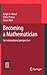 Becoming a Mathematician: A...