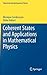 Coherent States and Applications in Mathematical Physics (Theoretical and Mathematical Physics)