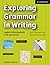 Exploring Grammar in Writing