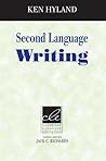 Second Language Writing by Ken Hyland
