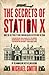 The Secrets of Station X: The Fight to Break the Enigma Cypher (Dialogue Espionage Classics)