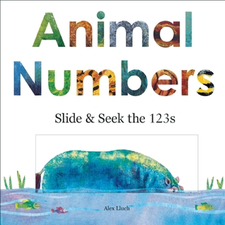 Animal Numbers: Slide and Seek Counting (Board Book)