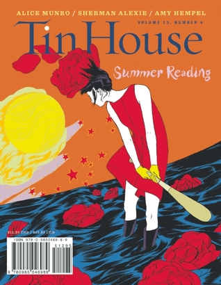 Tin House Magazine, Volume 13, Issue 4, Summer 2012: #52 Summer Reading