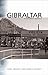 Gibraltar: A Modern History