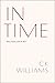 In Time: Poets, Poems, and the Rest
