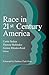 Race in 21st Century America