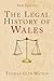 The Legal History of Wales: Second Edition