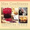 Mes Confitures by Christine Ferber