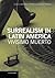 Surrealism in Latin America: Vivísimo Muerto (Issues & Debates)
