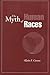 The Myth of Human Races by Alain F. Corcos