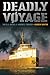 Deadly Voyage: The S.S. Daniel J. Morrell Tragedy