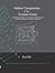 Hidden Complexities of the Frankish Castle: Social Aspects of Space in the Configurational Architecture of Frankish Castles in the Holy Land, ... Studies Leiden University Press)