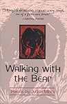 Walking with the Bear: Selected and New Poems