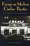 essays-on-modern-quebec-theater-msu-press-canadian-series-no-6