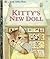 Kitty's New Doll by Dorothy M. Kunhardt