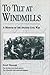 To Tilt at Windmills by Fred A. Thomas