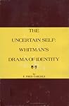 The Uncertain Self: Whitman's Drama of Identity
