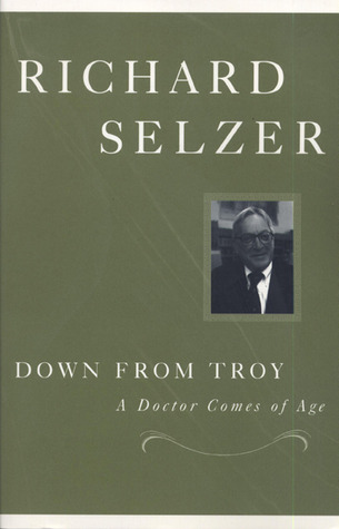 Down from Troy: A Doctor Comes of Age