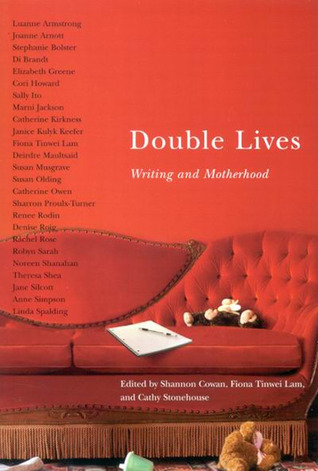 Double Lives: Writing and Motherhood
