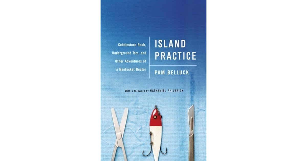 Island Practice Cobblestone Rash, Underground Tom, and Other