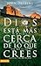 Dios está más cerca de lo que crees: Si Dios está siempre con nosotros, por qué es tan difícil encontrarlo (Spanish Edition)