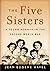 The Five Sisters: A Young Norman in the Second World War