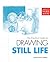 Artist's Workbook: Drawing Still Life (Artist's Workbooks)